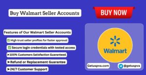 Buy Walmart Seller Accounts